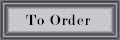 ordrbtn.jpg (2251 bytes)